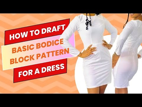 HOW TO DRAFT BASIC BODICE BLOCK PATTERN (FULL SCALE) FOR A GOWN