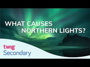 What Causes the Northern Lights