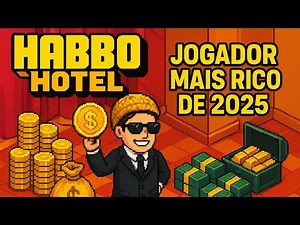 Who will be the richest player in Habbo Hotel Brazil in 2025?