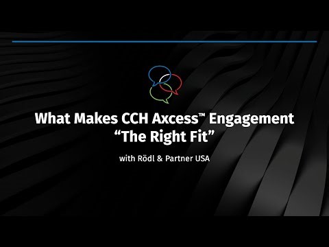 What Makes CCH Axcess Engagement “The Right Fit”