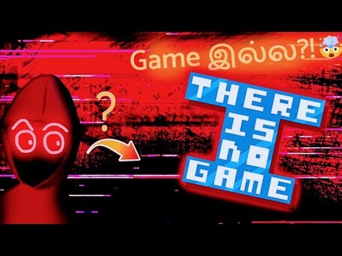 Game இல்லாம Game விளையாடினேன்?!🤯 | There Is No Game Tamil Gameplay