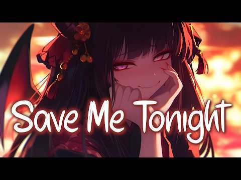 「Nightcore」 Save Me Tonight - Jennifer Lopez & David Guetta ♡ (Lyrics)