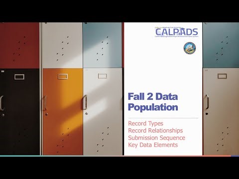 CALPADS Fall 2 Data Population - Module A - Introduction