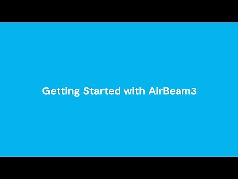 Getting Started With AirBeam3