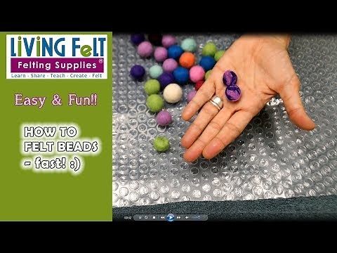 How to Make Lots of Felt Beads and Felt Balls Fast!