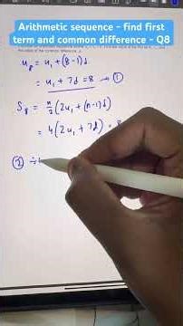 Q8 - Arithmetic sequence - find the first term and common difference | IB Math/IGCSE