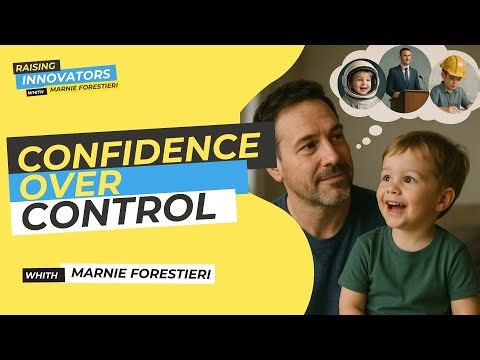 The Future-Ready Parent Mindset | How to Raise Confident Kids in an Uncertain World