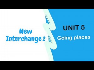 New Interchange 2 + Audio (Unit 5)