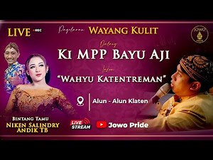 🔴Wayang Kulit Ki MPP Bayu Aji BT Niken Salindry & Cak Andik TB CS Lakon Wahyu Katentreman | Klaten
