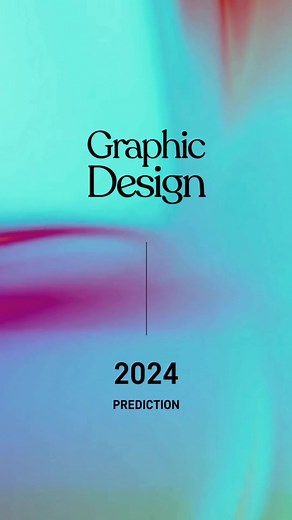Graphic Design Trends 2024: A Glimpse into the Future of Design