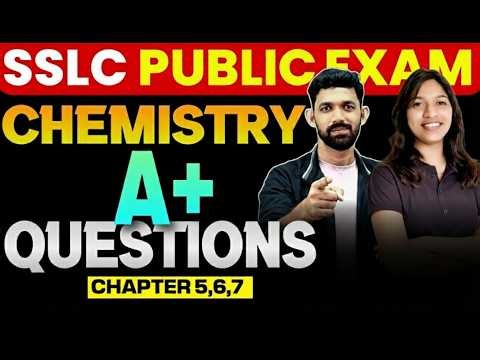 SSLC Public Exam | Chemistry A+ Questions | Chapters 5,6,7 | Exam Winner