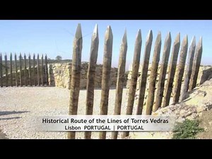 Historical Route of the Lines of Torres Vedras, Lisbon (PORTUGAL)