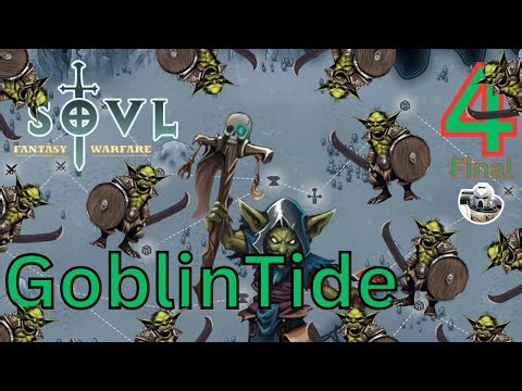 Goblipocalypse | SOVL #3 | Goblin Shaman | Greenskin Tribes | Difficulty 7 MAX