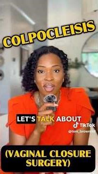 Colpocleisis: Vaginal Closure Surgery for Pelvic Organ Prolapse