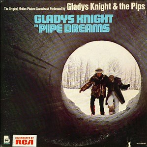Gladys Knight & The Pips - Pipe Dreams: The Original Motion Picture Soundtrack