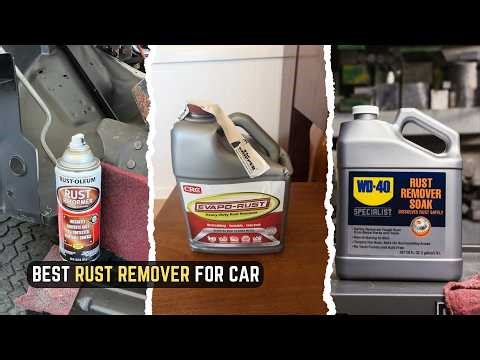 7 Best Rust Remover for Car 2026! The Results Are INSANE