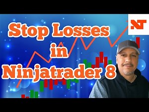 3 Different Ways to Set Up Stop Losses On Ninjatrader 8 to Avoid Drawdown When Trading Futures