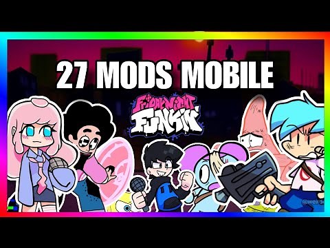 🔥 27 MODS Compatíveis com FNF MOBILE