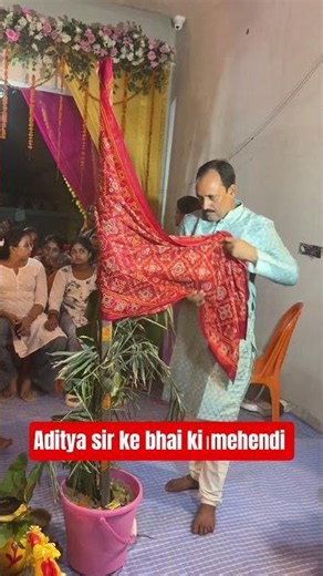 aditya sir brother mehendi ceremony ☺️#adityaranjansir #ytshorts #wedding