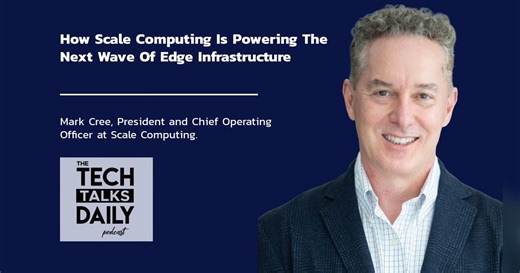 Mark Cree on Edge Computing with Scale Computing | Scale Computing posted on the topic | LinkedIn