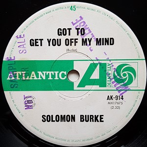 Solomon Burke - Got To Get You Off My Mind / Peepin'