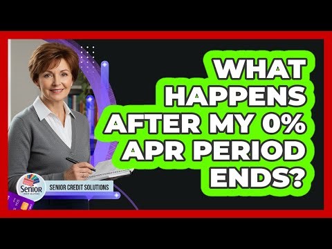 What Happens After My 0% APR Period Ends?