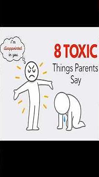 8 Toxic Things Parents Say to Their Children (Why it Matters)