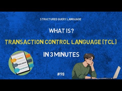 What is Transaction Control Language (TCL) in SQL? | IN 3 MINUTES | Definition | Applications