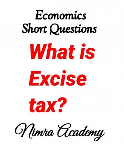 What is excise tax? #economics #microeconomics #macroeconomics #excise #tax