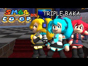Gameplay SM64 Coop DX - Miku, Teto and Neru Triple Baka