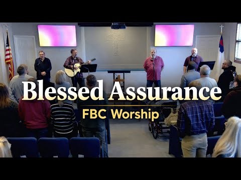 Blessed Assurance | FBC Worship | @FBCMarysville