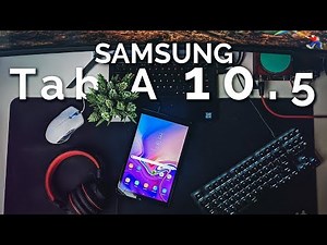 Samsung Galaxy Tab A 10.5 Review: Should You?