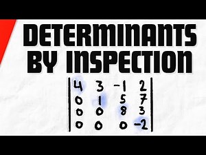 Determinants by Inspection | Linear Algebra Exercises