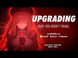"UPGRADING" [Rapi: Red Hood's Theme] - Goddess of Victory: Nikke | Fan Song