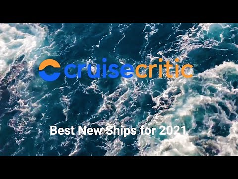 VIDEO: The Best New Cruise Ships for 2021