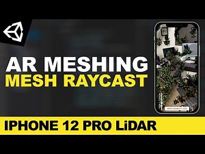 How To Add AR Meshing And Mesh Raycast With iPhone 12 Pro LiDAR | Unity AR Foundation