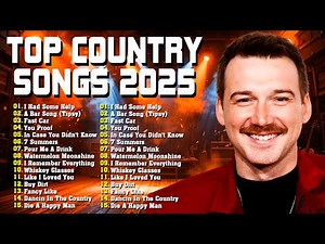 Country Music 2025 🔥 Top Country Songs Playlist 🔥 Zach Bryan, Luke Combs,Thomas Rhett, Morgan Wallen