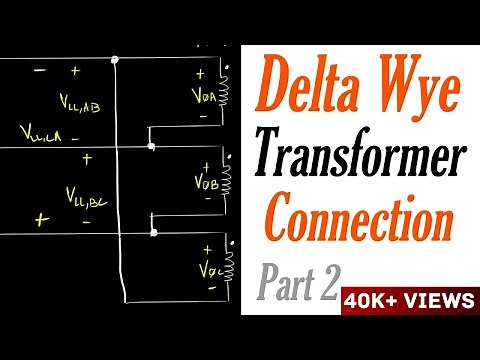 Introduction to the Delta Wye Transformer Connection Part 2: Voltage Quantity