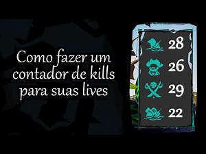 Como fazer um contador de kills para suas lives | Dicas para streamers