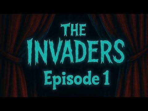 THE INVADERS | Episode 1: BELZABULBBBBBBBBBBB (Voiceover Horror Series)