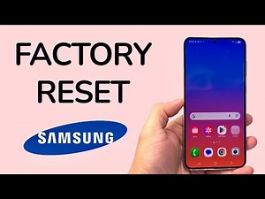 How To Factory Reset Samsung Phone