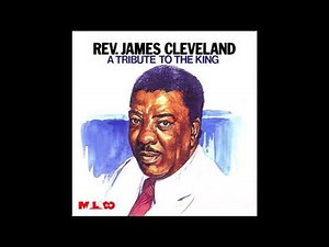 Rev. James Cleveland - May The Lord God Bless You Real Good