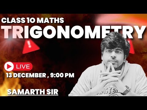 CLASS 10 MATHS : REVISION STARTS : TRIGONOMETRY