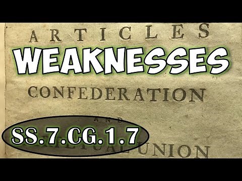 SS.7.CG.1.7 - Explain how the weaknesses of the Articles of Confederation led to the Constitution.
