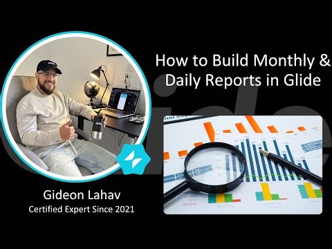 How to Build Monthly & Daily Reports in Glide | Full Tutorial with AI Agent (2025)