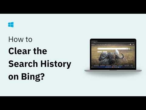 How To Clear My Bing Search History