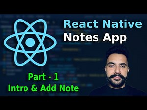 Build a Notes App in React Native (Part 1: Intro and Create Note Screen)