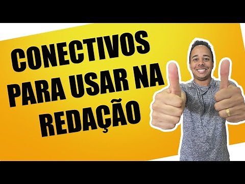 CONECTIVOS PARA USAR NA REDAÇÃO