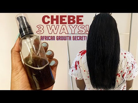 Three Ways To Use CHEBE For Rapid Hair Growth | AFRICAN HAIR GROWTH SECRET