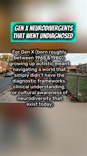 Growing Up Autistic in the 70s–90s: The Gen X Diagnostic Gap